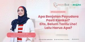 Bedah dan Payudara 34 Banner Benjolan Apakah Pasti Kanker